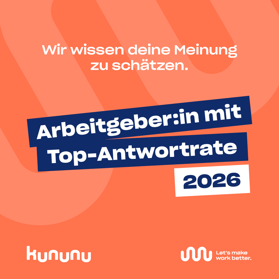 🏆 Erneut ausgezeichnet: Top-Antwortrate auf kununu 2026